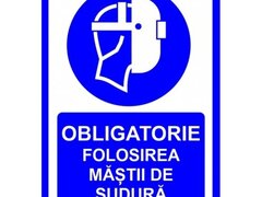 Placuta obligatorie folosirea mastii de sudura